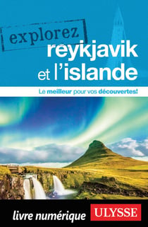 Explorez Reykjavik et l'Islande