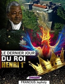 Le dernier jour du Roi Henri 1er