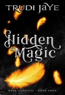 Hidden Magic - The Dark Carnival, #4