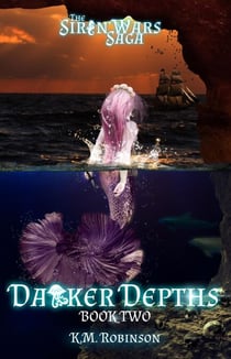 Darker Depths - The Siren Wars Saga, #2