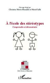 A l'école des stéréotypes - Comprendre et déconstruire