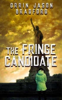 The Fringe Candidate - The Amberica Series, #1