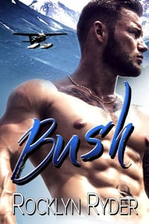 Bush - The Wild Romance Collection, #1