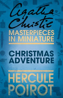 Christmas Adventure - A Hercule Poirot Short Story