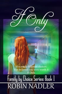 If Only - Family by Choice, #1