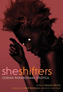 She Shifters - Lesbian Paranormal Erotica