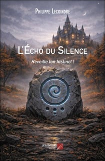L'Écho du Silence - Réveille ton Instinct !