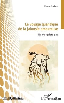 Le voyage quantique de la jalousie amoureuse - Ne me quitte pas