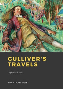 Gulliver’s Travels - into several Remote Nations of the World