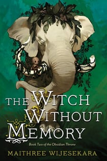 The Witch Without Memory - Book Two of the Obsidian Throne