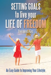Setting Goals to Live Your Life of Freedom - How To, #2