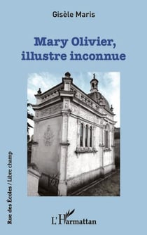 Mary Olivier, illustre inconnue