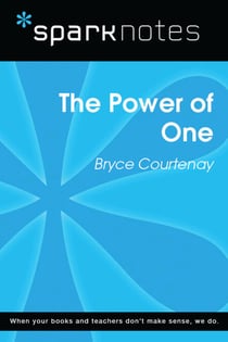 The Power of One (SparkNotes Literature Guide)