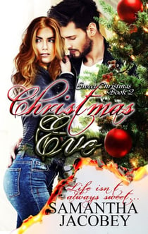 Christmas Eve - Sweet Christmas Series, #2