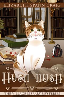 Hush-Hush - A Village Library Mystery, #4