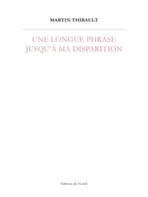 Une longue phrase jusqu'à ma disparition