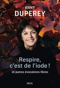 Respire, c'est de l'iode ! - (et autres évocations libres)