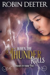 When the Thunder Rolls - Chance City, #5