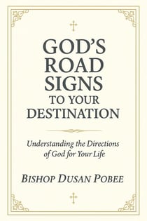 God’s Road Signs To Your Destination