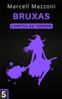 Bruxas - Contos De Terror, #5
