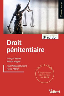 Droit pénitentiaire - Tout le cours à jour des dernières réformes