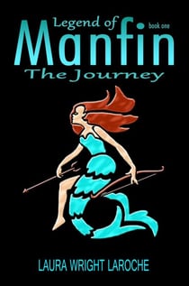 Legend of Manfin, The Journey, Book 1 - Legend of Manfin, #1