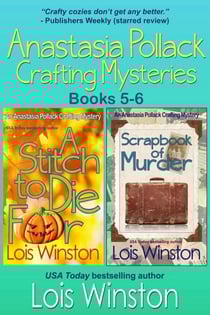 Anastasia Pollack Crafting Mysteries, Books 5-6 - Anastasia Pollack Crafting Mysteries Boxed Sets, #3