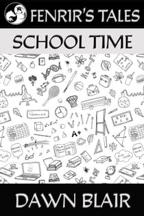 School Time - Fenrir's Tales
