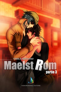 MAELSTROM - Partie 3 - MxM, Yaoi