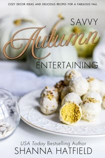 Savvy Autumn Entertaining - Savvy Entertaining, #4