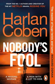 Nobody’s Fool - The No.1 Sunday Times bestselling crime thriller from the creator of the hit Netflix series Missing You