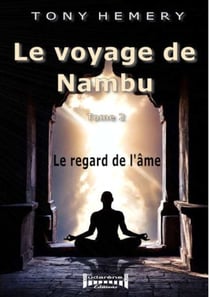 Le voyage de Nambu - Tome 2 - Le regard de l'âme