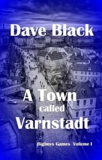 A Town called Varnstadt - Big Boys Games, #1