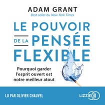 Think again (version française) - Pour exceller, transformez votre manière de penser