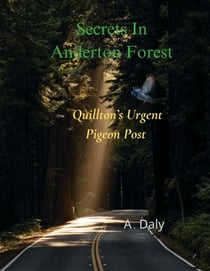 Secrets In Anderton Forest: Quillton's Urgent Pigeon Post - Anderton Forest Secrets, #2