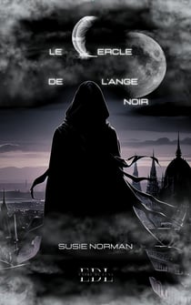 Le cercle de l'ange noir - tome 4