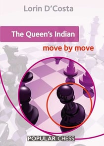 The Queen's Indian: - Move by Move
