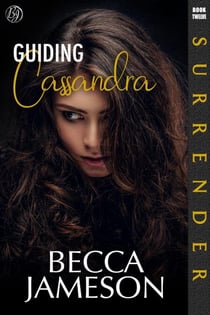 Guiding Cassandra - Surrender, #12