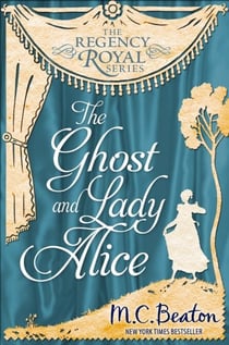 The Ghost and Lady Alice - Regency Royal 9