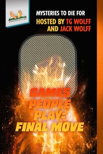 Games People Play: Final Move - Mysteries to Die For, #5