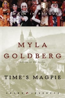 Time's Magpie - A Walk in Prague
