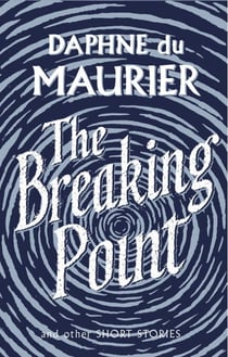 The Breaking Point - Short Stories