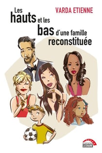 Les hauts et les bas d'une famille reconstituée - HAUTS ET LES BAS..  FAMILLE RECONSTI[NUM]