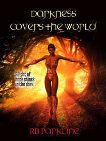Darkness Covers The World - A JOURNEY OF HOPE