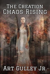 The Creation: Chaos Rising