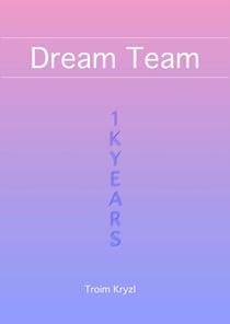 Dream Team - 1kYears, #4