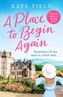 A Place to Begin Again - Sometimes all you need is a fresh start...