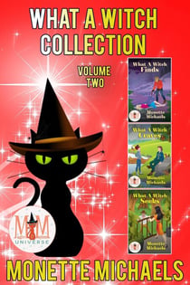 What A Witch Series, Collection 2: Magic and Mayhem Universe - What A Witch