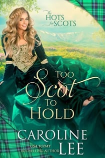 Too Scot to Hold - Hots for Scots, #8
