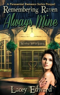 Remembering Raven: Always Mine - A Paranormal Romance Series Prequel